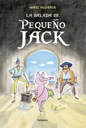LA BALADA DE PEQUEÑO JACK | 9788424663353 | VALVERDE, MIKEL | Galatea Llibres | Librería online de Reus, Tarragona | Comprar libros en catalán y castellano online
