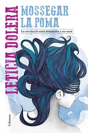 MOSSEGAR LA POMA | 9788466424530 | DOLERA, LETICIA | Galatea Llibres | Llibreria online de Reus, Tarragona | Comprar llibres en català i castellà online