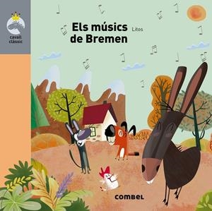 ELS MÚSICS DE BREMEN. CAVALL CLASSIC | 9788491013785 | LITOS | Galatea Llibres | Librería online de Reus, Tarragona | Comprar libros en catalán y castellano online