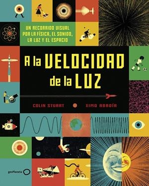 A LA VELOCIDAD DE LA LUZ | 9788408190820 | STUART, COLIN/ABADÍA, XIMO | Galatea Llibres | Llibreria online de Reus, Tarragona | Comprar llibres en català i castellà online