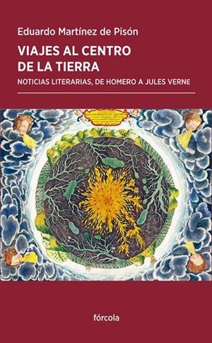 VIAJES AL CENTRO DE LA TIERRA | 9788417425197 | MARTÍNEZ DE PISÓN, EDUARDO | Galatea Llibres | Librería online de Reus, Tarragona | Comprar libros en catalán y castellano online