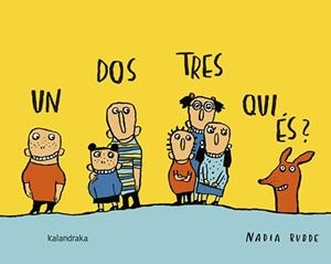 UN, DOS, TRES, QUI ÉS? | 9788416804511 | BUDDE, NADIA | Galatea Llibres | Librería online de Reus, Tarragona | Comprar libros en catalán y castellano online