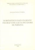 SUBSTANTIUS USATS EN SENTIT FIGURAT COM A QUALIFICADORS DE PERSONA | 9788472835160 | BASTARDAS I PARERA, JOAN | Galatea Llibres | Llibreria online de Reus, Tarragona | Comprar llibres en català i castellà online