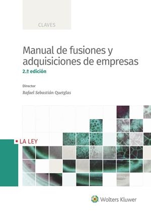 MANUAL DE FUSIONES Y ADQUISICIONES DE EMPRESAS (2.ª EDICIÓN) | 9788490207352 | SEBASTIÁN, RAFAEL | Galatea Llibres | Llibreria online de Reus, Tarragona | Comprar llibres en català i castellà online