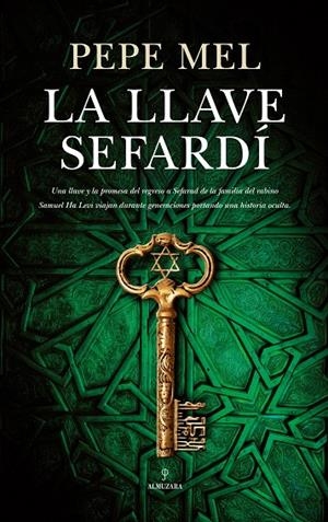 LA LLAVE SEFARDÍ | 9788417418601 | MEL PÉREZ, JOSÉ | Galatea Llibres | Llibreria online de Reus, Tarragona | Comprar llibres en català i castellà online