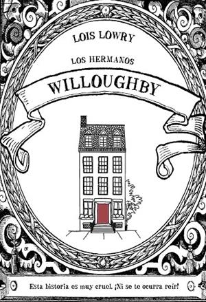 LOS HERMANOS WILLOUGHBY | 9788469847305 | LOWRY, LOIS | Galatea Llibres | Librería online de Reus, Tarragona | Comprar libros en catalán y castellano online
