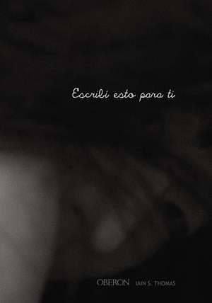 ESCRIBÍ ESTO PARA TI | 9788441540408 | THOMAS, IAIN S. | Galatea Llibres | Llibreria online de Reus, Tarragona | Comprar llibres en català i castellà online