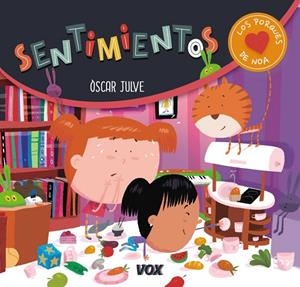 LOS PORQUÉS DE NOA. SENTIMIENTOS | 9788499742946 | JULVE GIL, ÒSCAR | Galatea Llibres | Librería online de Reus, Tarragona | Comprar libros en catalán y castellano online