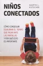 NIÑOS CONECTADOS | 9788427142312 | MARTIN L. KUTSCHER | Galatea Llibres | Librería online de Reus, Tarragona | Comprar libros en catalán y castellano online