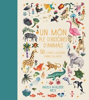 UN MON PLE D'HISTORIES D'ANIMALS | 9788466144438 | MCALLISTER, ANGELA | Galatea Llibres | Llibreria online de Reus, Tarragona | Comprar llibres en català i castellà online