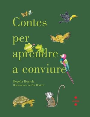 CONTES PER APRENDRE A CONVIURE | 9788466144193 | IBARROLA, BEGOÑA | Galatea Llibres | Llibreria online de Reus, Tarragona | Comprar llibres en català i castellà online