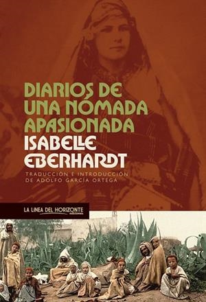 DIARIOS DE UNA NÓMADA APASIONADA | 9788415958840 | EBERHARDT, ISABELLE | Galatea Llibres | Llibreria online de Reus, Tarragona | Comprar llibres en català i castellà online