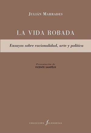 LA VIDA ROBADA | 9788417143633 | MARRADES, JULIÁN | Galatea Llibres | Llibreria online de Reus, Tarragona | Comprar llibres en català i castellà online