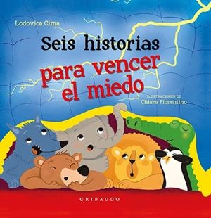 SEIS HISTORIAS PARA VENCER EL MIEDO | 9788417127220 | CIMA, LODOVICA | Galatea Llibres | Librería online de Reus, Tarragona | Comprar libros en catalán y castellano online