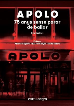 APOLO: 75 ANYS SENSE PARAR DE BALLAR | 9788417188573 | EVA, ESPINET PADURA | Galatea Llibres | Librería online de Reus, Tarragona | Comprar libros en catalán y castellano online