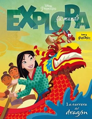 MULÁN. LA CARRERA DEL DRAGÓN | 9788416917938 | DISNEY | Galatea Llibres | Llibreria online de Reus, Tarragona | Comprar llibres en català i castellà online