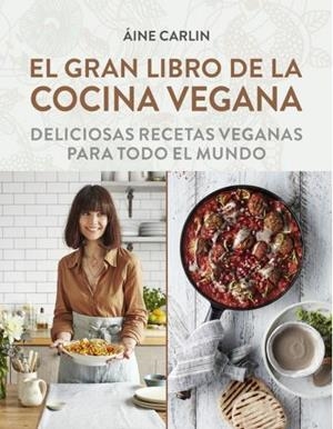 EL GRAN LIBRO DE LA COCINA VEGANA | 9788428216869 | AINE, CARLIN | Galatea Llibres | Llibreria online de Reus, Tarragona | Comprar llibres en català i castellà online