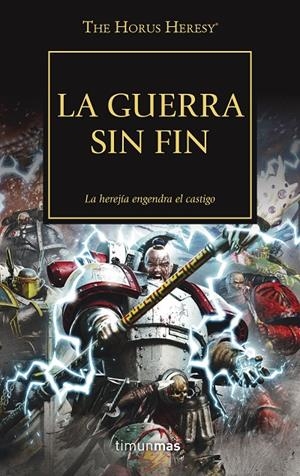 LA GUERRA SIN FIN. LA HEREJIA DE HORUS 33 | 9788445005613 | GOULDING, LAURIE | Galatea Llibres | Llibreria online de Reus, Tarragona | Comprar llibres en català i castellà online