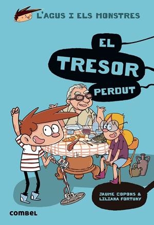 EL TRESOR PERDUT (L'AGUS I ELS MONSTRES, 12) | 9788491014126 | COPONS, JAUME; FORTUNY, LILIANA | Galatea Llibres | Llibreria online de Reus, Tarragona | Comprar llibres en català i castellà online