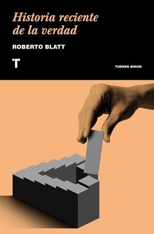 HISTORIA RECIENTE DE LA VERDAD | 9788417141639 | BLATT, ROBERTO | Galatea Llibres | Librería online de Reus, Tarragona | Comprar libros en catalán y castellano online