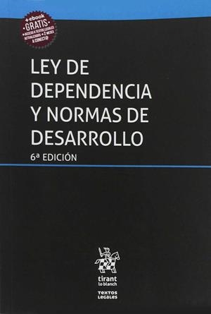LEY DE DEPENDENCIA Y NORMAS DE DESARROLLO 6ª ED 2018 | 9788491900207 | BLASCO LAHOZ, JOSÉ FRANCISCO | Galatea Llibres | Librería online de Reus, Tarragona | Comprar libros en catalán y castellano online