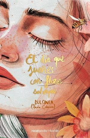 EL DÍA QUE SUEÑES CON FLORES SALVAJES | 9788416859047 | DULCINEA | Galatea Llibres | Llibreria online de Reus, Tarragona | Comprar llibres en català i castellà online