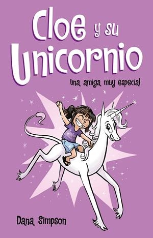 UNA AMIGA MUY ESPECIAL (CLOE Y SU UNICORNIO, 1) | 9788417424152 | SIMPSON, DANA | Galatea Llibres | Llibreria online de Reus, Tarragona | Comprar llibres en català i castellà online