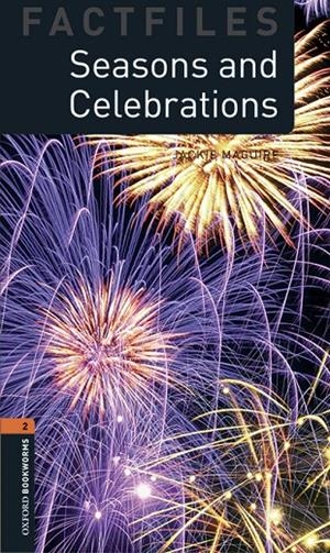 SEASONS AND CELEBRATIONS OXFORD BOOKWORMS FACTFILES 2 | 9780194620819 | Galatea Llibres | Llibreria online de Reus, Tarragona | Comprar llibres en català i castellà online