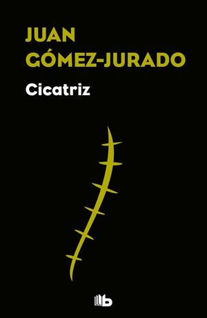 CICATRIZ | 9788490706824 | GÓMEZ-JURADO, JUAN | Galatea Llibres | Llibreria online de Reus, Tarragona | Comprar llibres en català i castellà online