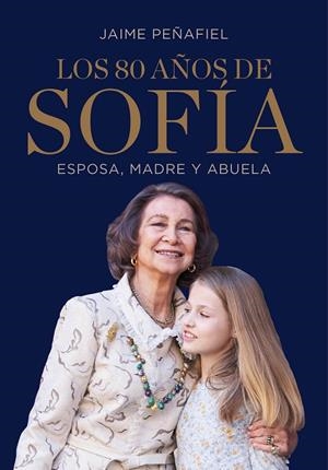 LOS 80 AÑOS DE SOFÍA | 9788417338169 | PEÑAFIEL, JAIME | Galatea Llibres | Librería online de Reus, Tarragona | Comprar libros en catalán y castellano online