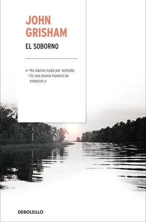 EL SOBORNO | 9788466342537 | GRISHAM, JOHN | Galatea Llibres | Llibreria online de Reus, Tarragona | Comprar llibres en català i castellà online