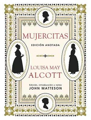 MUJERCITAS. EDICION ANOTADA | 9788446046363 | MAY ALCOTT, LOUISA | Galatea Llibres | Llibreria online de Reus, Tarragona | Comprar llibres en català i castellà online