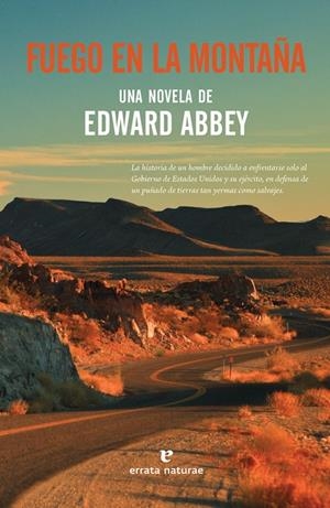 FUEGO EN LA MONTAÑA  | 9788416544783 | ABBEY, EDWARD | Galatea Llibres | Librería online de Reus, Tarragona | Comprar libros en catalán y castellano online
