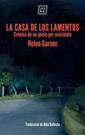 LA CASA DE LOS LAMENTOS  | 9788416001965 | GARNER, HELEN  | Galatea Llibres | Llibreria online de Reus, Tarragona | Comprar llibres en català i castellà online