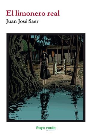 EL LIMONERO REAL | 9788416689750 | SAER, JUAN JOSE | Galatea Llibres | Librería online de Reus, Tarragona | Comprar libros en catalán y castellano online
