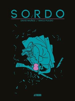 SORDO | 9788416880843 | MUÑOZ, DAVID | Galatea Llibres | Librería online de Reus, Tarragona | Comprar libros en catalán y castellano online