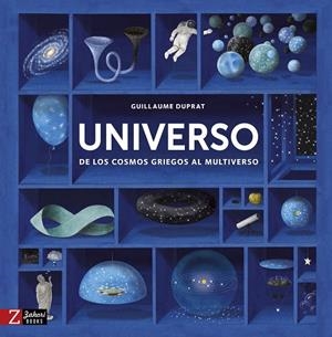 UNIVERSO. DE LOS COSMOS GRIEGOS AL MULTIVERSO | 9788417374051 | DUPRAT, GUILLAUME | Galatea Llibres | Llibreria online de Reus, Tarragona | Comprar llibres en català i castellà online