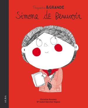 PEQUEÑA Y GRANDE SIMONE DE BEAUVOIR | 9788490654842 | SÁNCHEZ VEGARA, Mª ISABEL | Galatea Llibres | Librería online de Reus, Tarragona | Comprar libros en catalán y castellano online