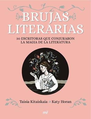 BRUJAS LITERARIAS | 9788427044906 | KITAISKAIA, TAISIA/HORAN, KATY | Galatea Llibres | Librería online de Reus, Tarragona | Comprar libros en catalán y castellano online