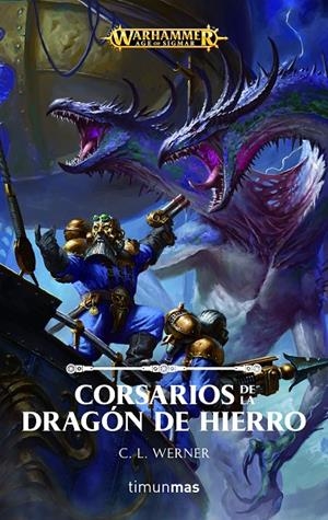 CORSARIOS DE LA DRAGÓN DE HIERRO. WARHAMMER | 9788445005637 | WERNER, C. L. | Galatea Llibres | Librería online de Reus, Tarragona | Comprar libros en catalán y castellano online