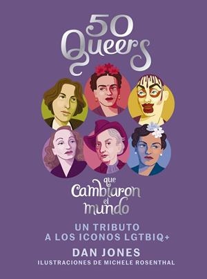 50 QUEERS QUE CAMBIARON EL MUNDO | 9788448024826 | JONES, DAN | Galatea Llibres | Llibreria online de Reus, Tarragona | Comprar llibres en català i castellà online