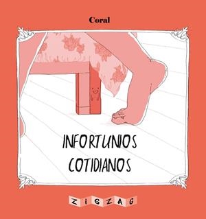 INFORTUNIOS COTIDIANOS | 9788491465614 | CORAL | Galatea Llibres | Llibreria online de Reus, Tarragona | Comprar llibres en català i castellà online