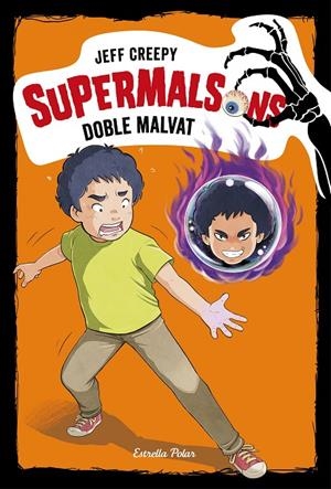 SUPERMALSONS. DOBLE MALVAT (Nº 3) | 9788491376354 | CREEPY, JEFF | Galatea Llibres | Llibreria online de Reus, Tarragona | Comprar llibres en català i castellà online