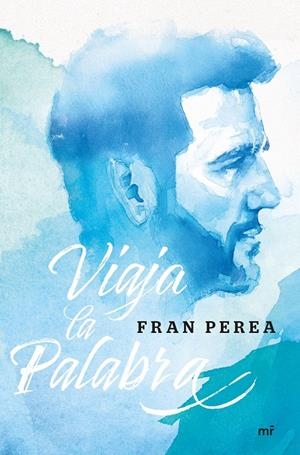 VIAJA LA PALABRA | 9788427044630 | PEREA, FRAN | Galatea Llibres | Librería online de Reus, Tarragona | Comprar libros en catalán y castellano online