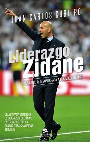 LIDERAZGO ZIDANE | 9788416928804 | CUBEIRO VILLAR, JUAN CARLOS | Galatea Llibres | Llibreria online de Reus, Tarragona | Comprar llibres en català i castellà online