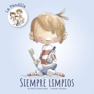 SIEMPRE LIMPIOS | 9788491422044 | SEIX, MERCÈ/NOGUERA, MERITXELL | Galatea Llibres | Librería online de Reus, Tarragona | Comprar libros en catalán y castellano online