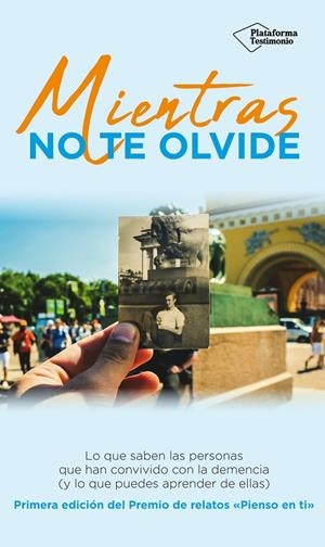MIENTRAS NO TE OLVIDE | 9788417376642 | VV.AA. | Galatea Llibres | Librería online de Reus, Tarragona | Comprar libros en catalán y castellano online