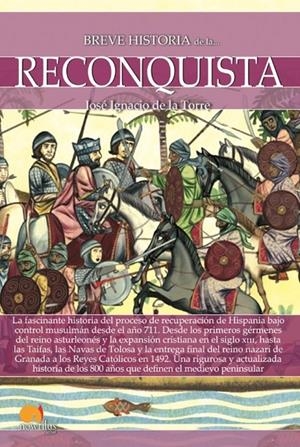 BREVE HISTORIA DE LA RECONQUISTA | 9788499679648 | DE LA TORRE RODRÍGUEZ, JOSÉ IGNACIO | Galatea Llibres | Llibreria online de Reus, Tarragona | Comprar llibres en català i castellà online