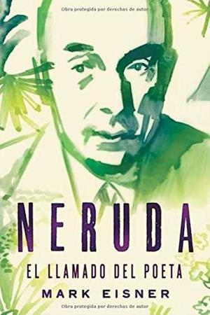 NERUDA. EL LLAMADO DEL POETA | 9781418597771 | EISNER, MARK | Galatea Llibres | Librería online de Reus, Tarragona | Comprar libros en catalán y castellano online