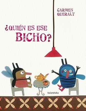 QUIEN ES ESE BICHO? | 9788484643968 | QUERALT, CARMEN | Galatea Llibres | Librería online de Reus, Tarragona | Comprar libros en catalán y castellano online